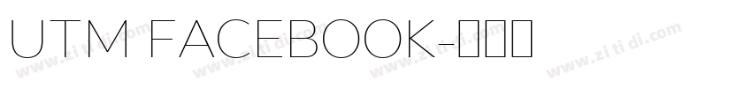 UTM FACEBOOK字体转换